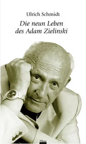 Schmidt |  Die neun Leben des Adam Zielinski | Buch |  Sack Fachmedien