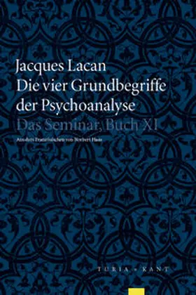 Lacan / Miller |  Die vier Grundbegriffe der Psychoanalyse | Buch |  Sack Fachmedien