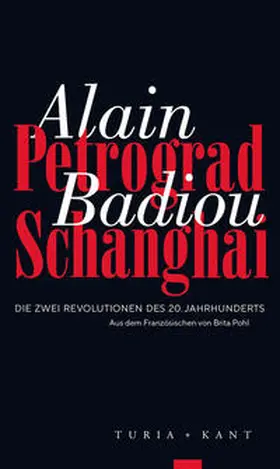 Badiou |  Petrograd, Schanghai | Buch |  Sack Fachmedien