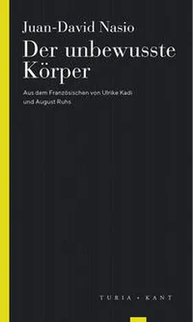 Nasio |  Der unbewusste Körper | Buch |  Sack Fachmedien
