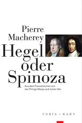 Macherey |  Hegel oder Spinoza | Buch |  Sack Fachmedien