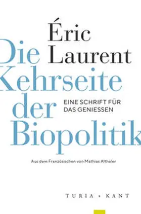 Laurent |  Die Kehrseite der Biopolitik | Buch |  Sack Fachmedien
