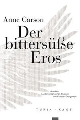 Carson |  Der bittersüße Eros | Buch |  Sack Fachmedien
