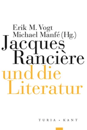 Vogt / Manfé |  Jacques Rancière und die Literatur | Buch |  Sack Fachmedien