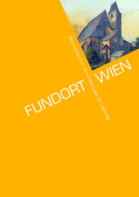 Museen der Stadt Wien - Stadtarchäologie |  Fundort Wien 21/2018 | Buch |  Sack Fachmedien