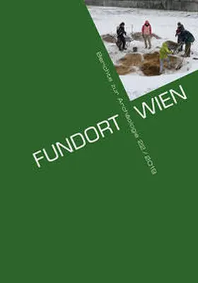 Museen der Stadt Wien - Stadtarchäologie |  Fundort Wien 22/2019 | Buch |  Sack Fachmedien