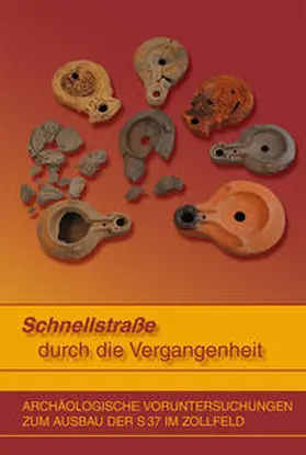 Asfinag Bau Management GmbH / Barlovits |  Schnellstraße durch die Vergangenheit | Buch |  Sack Fachmedien