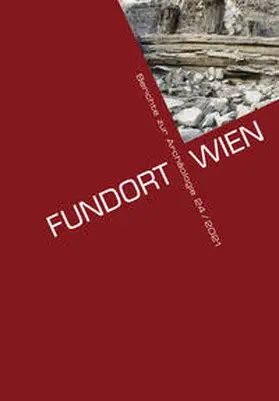 Museen der Stadt Wien - Stadtarchäologie |  Fundort Wien 24/2021 | eBook | Sack Fachmedien