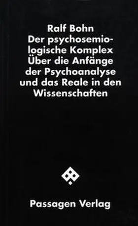 Bohn |  Der psychosemiologische Komplex | Buch |  Sack Fachmedien