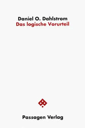 Dahlstrom |  Das logische Vorurteil | Buch |  Sack Fachmedien