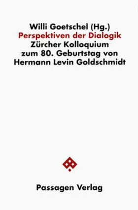Goetschel |  Perspektiven der Dialogik | Buch |  Sack Fachmedien