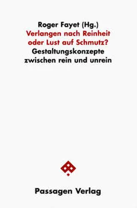 Fayet |  Verlangen nach Reinheit oder Lust auf Schmutz? | Buch |  Sack Fachmedien