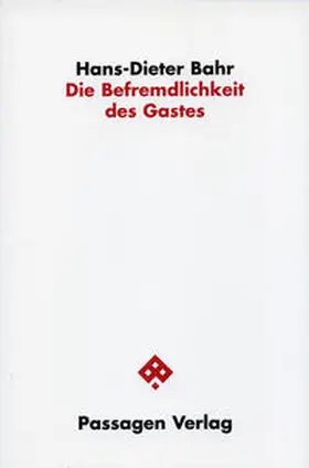Bahr / Engelmann |  Die Befremdlichkeit des Gastes | Buch |  Sack Fachmedien