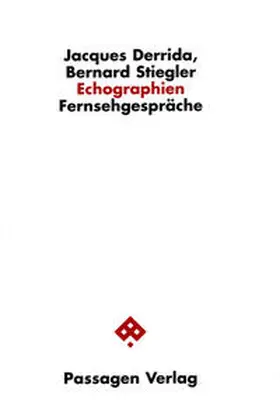 Derrida / Stiegler / Engelmann | Echographien | Buch | 978-3-85165-761-6 | www2.sack.de