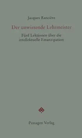 Rancière / Engelmann |  Der unwissende Lehrmeister | Buch |  Sack Fachmedien