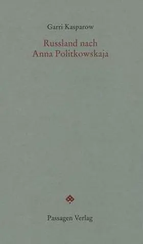 Kasparow / Auer Borea d'Olmo / Engelmann |  Russland nach Anna Politkowskaja | Buch |  Sack Fachmedien