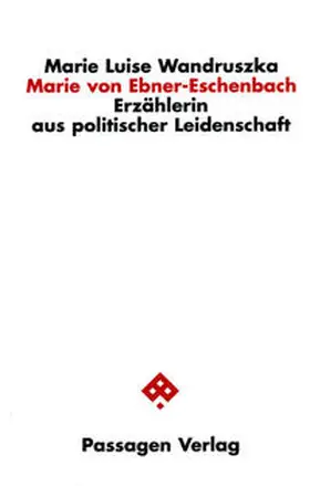 Wandruszka |  Marie von Ebner-Eschenbach | Buch |  Sack Fachmedien