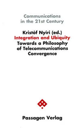 Nyíri |  Integration and Ubiquity | Buch |  Sack Fachmedien