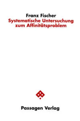 Fischer |  Systematische Untersuchung zum Affinitätsproblem | Buch |  Sack Fachmedien