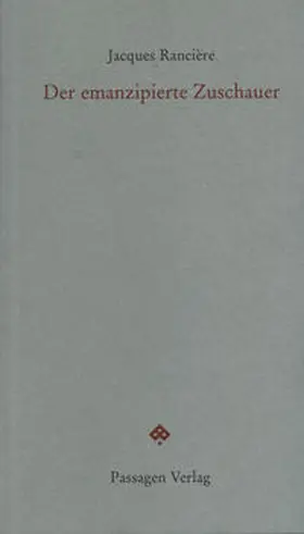 Rancière / Engelmann | Der emanzipierte Zuschauer | Buch | 978-3-85165-908-5 | sack.de