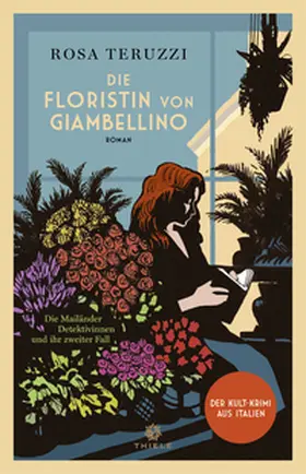 Teruzzi |  Die Floristin von Giambellino | Buch |  Sack Fachmedien