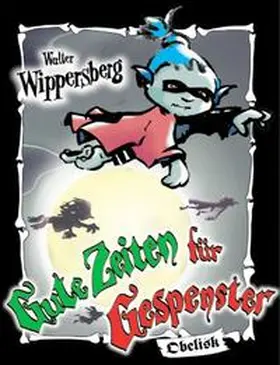 Wippersberg |  Gute Zeiten für Gespenster | Buch |  Sack Fachmedien
