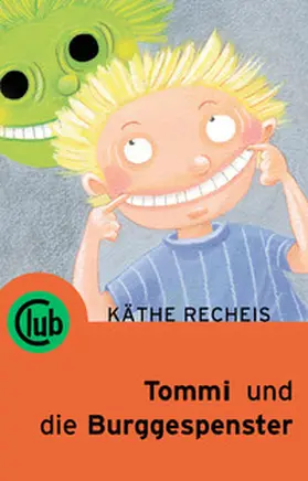 Recheis |  Tommi und die Burggespenster | Buch |  Sack Fachmedien