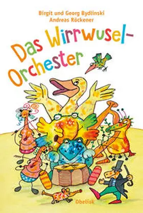 Georg / Birgit |  Das Wirrwusel-Orchester | Buch |  Sack Fachmedien