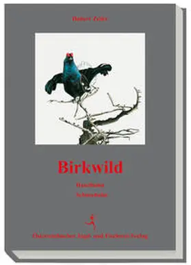 Zeiler |  Birkwild | Buch |  Sack Fachmedien