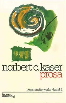 Kaser |  Prosa | Buch |  Sack Fachmedien