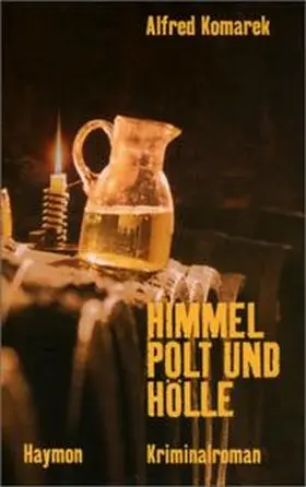 Komarek | Himmel, Polt und Hölle | Buch | 978-3-85218-359-6 | www2.sack.de