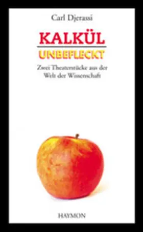 Djerassi | Kalkül / Unbefleckt | Buch | 978-3-85218-436-4 | www2.sack.de