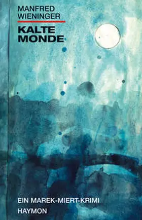 Wieninger |  Kalte Monde | Buch |  Sack Fachmedien