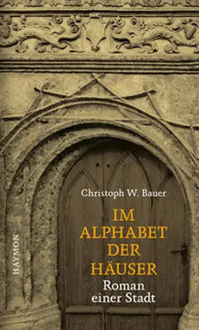 Bauer | Im Alphabet der Häuser | Buch | 978-3-85218-546-0 | sack.de