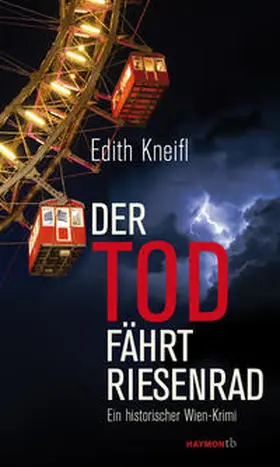 Kneifl | Der Tod fährt Riesenrad | Buch | 978-3-85218-878-2 | sack.de