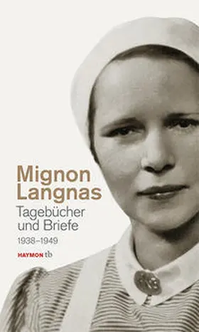 Langnas / Fraller |  Tagebücher und Briefe 1938-1949 | Buch |  Sack Fachmedien