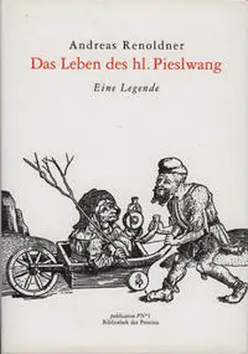 Renoldner / Pils |  Das Leben des Hl. Pieslwang | Buch |  Sack Fachmedien