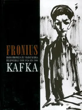Assmann / Lachinger / Oberösterreichische Landesgalerie |  Hans Fronius zu Franz Kafka | Buch |  Sack Fachmedien
