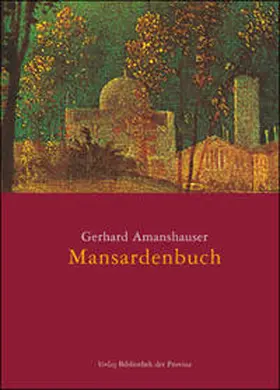 Amanshauser / Höller |  Mansardenbuch | Buch |  Sack Fachmedien