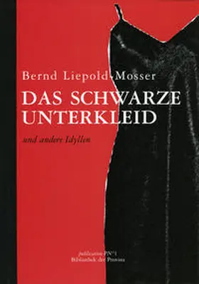Liepold-Mosser / Pils |  Das schwarze Unterkleid | Buch |  Sack Fachmedien