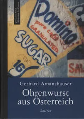 Amanshauser / Pils |  Ohrenwurst für Österreich | Buch |  Sack Fachmedien