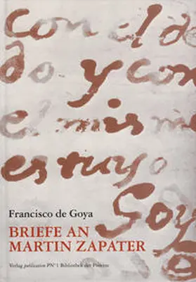 Zens / Goya |  Briefe an Martin Zapater | Buch |  Sack Fachmedien