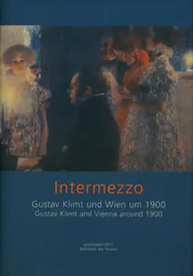 Louis |  Intermezzo - Gustav Klimt und Wien um 1900 | Buch |  Sack Fachmedien