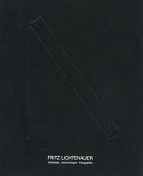 Lichtenauer |  Textbilder Zeichnungen Fotografien | Buch |  Sack Fachmedien