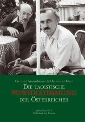 Amanshauser / Hakel / Höller |  Die taoistische Powidlstimmung der Österreicher | Buch |  Sack Fachmedien