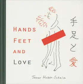 Haber-Schaim |  Hands, feet and love | Buch |  Sack Fachmedien