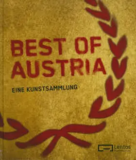 LENTOS Kunstmuseum Linz |  Best of Austria | Buch |  Sack Fachmedien