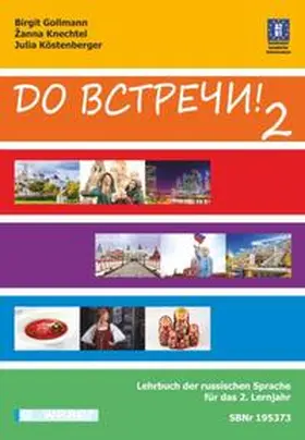 Gollmann / Knechtel / Köstenberger |  Do vstreci! Russisch Band 2 Lehrbuch | Buch |  Sack Fachmedien