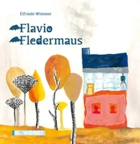 Wimmer |  Flavio Fledermaus | Buch |  Sack Fachmedien