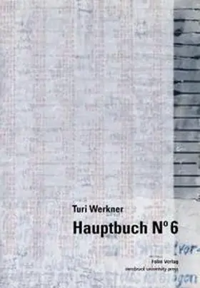 Holzner / Märk |  Turi Werkner Hauptbuch N° 6 | Buch |  Sack Fachmedien